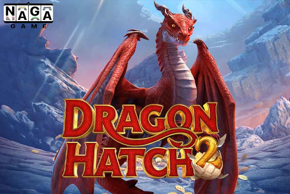 สล็อตเกมใหม่-DRAGON-HATCH-2-ค่าย-PGSLOT-เว็บตรง-2024